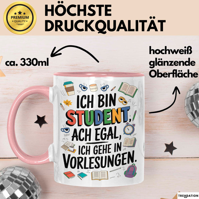 Student Tasse Geschenkidee Ich Gehe Zu Vorlesungen Uni Fan Rosa Trendation