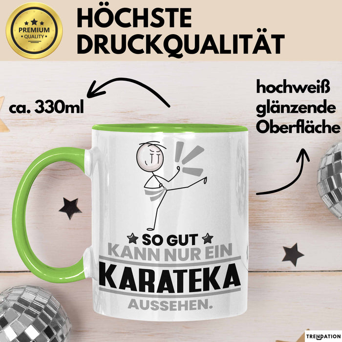 Karateka Geschenk Tasse So Gut Kann Nur Ein Karateka Aussehen Geschenkidee Kaffee-Becher Grün Trendation