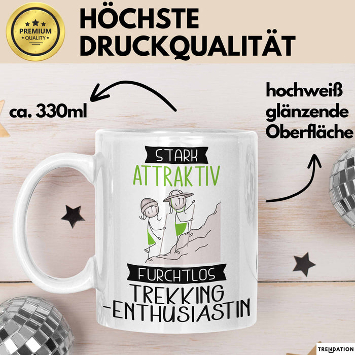 Trekking-Enthusiastin Tasse Geschenk Becher Stark Attraktiv Furchtlos Trekking-Enthusiastin Lustige Geschenkidee Weiß Trendation