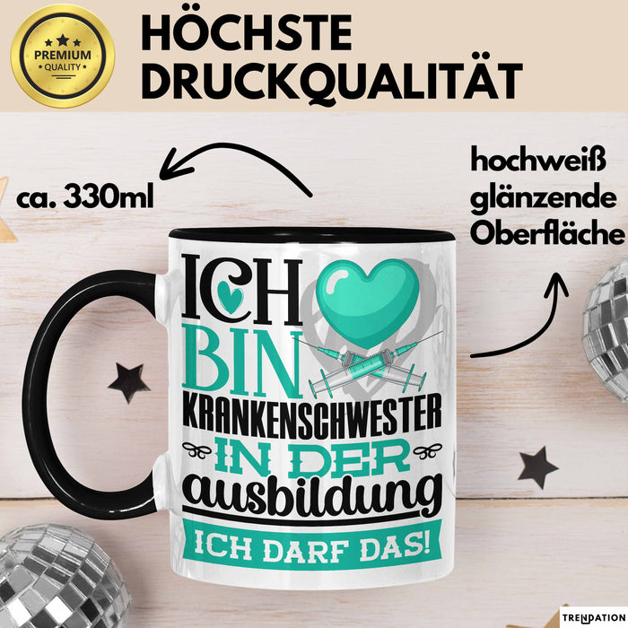 Krankenschwester Ausbildung Start Geschenk Tasse Ich Bin Krankenschwester In Der Ausbildung Ich Darf Das Kaffee-Becher Geschenkidee Schwarz Trendation