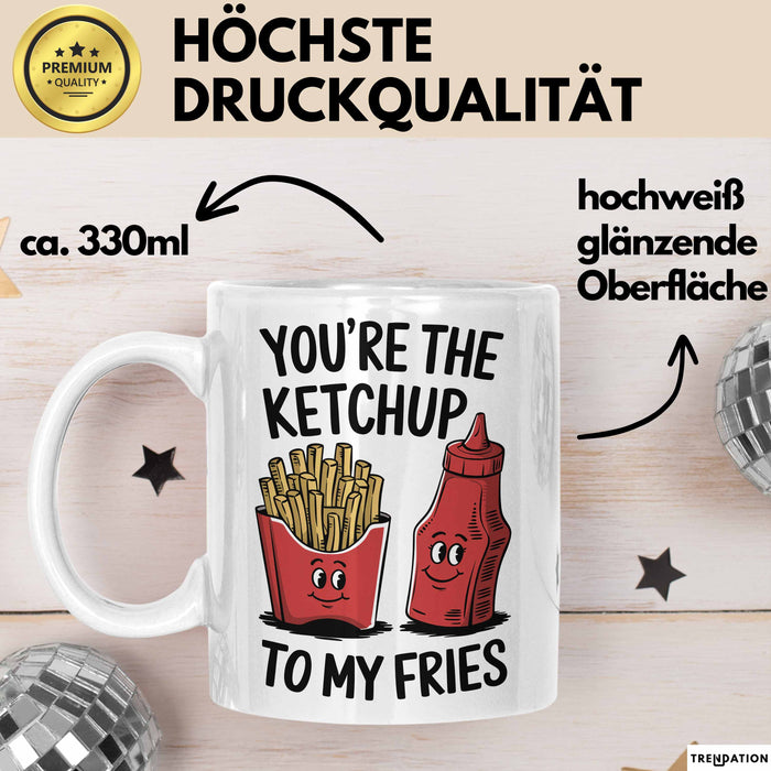 Romantisches Paar Jahrestagsfeier Tasse Geschenk Lustige Geschenkidee Spruch Du Bist Der Ketchup Zu Meinen Pommes Weiß Trendation
