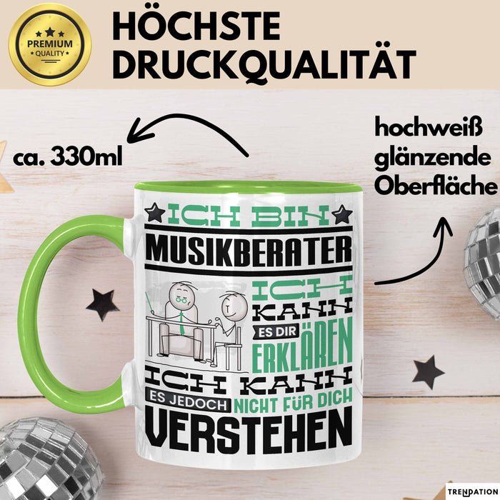 Musikberater Geschenk Tasse Lustige Geschenkdiee für einen Musikberater Geburtstag Ich Bin Musikberater Ich Kann Es Dir Erklären Aber Nicht Für Dich Verstehen Grün Trendation