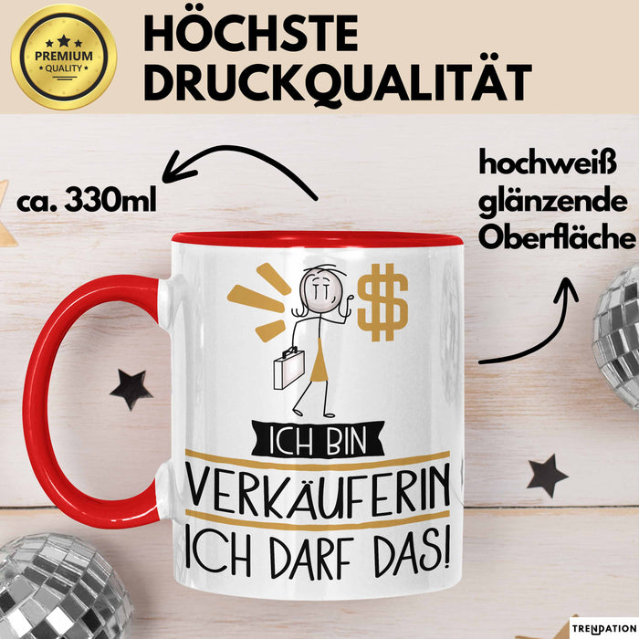 Geschenk für Verkäuferin Tasse Lustige Geschenkidee Geburtstag Ich Bin Verkäuferin Ich Darf Das Rot Trendation