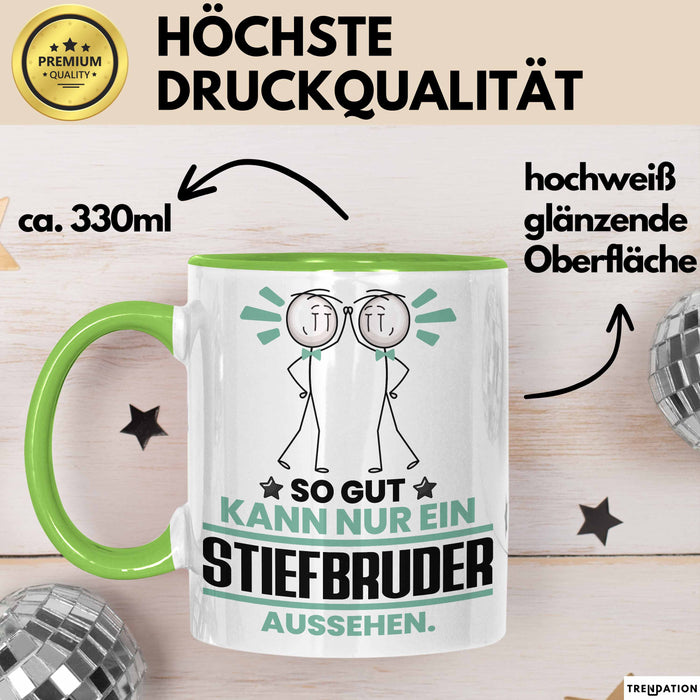 Stiefbruder Geschenk Tasse So Gut Kann Nur Ein Stiefbruder Aussehen Geschenkidee Kaffee-Becher Grün Trendation