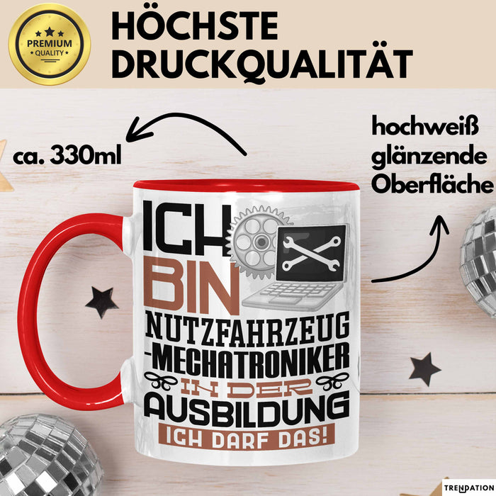 Nutzfahrzeugmechatroniker Ausbildung Tasse Geschenk Ich Bin Nutzfahrzeugmechatroniker In Der Ausbildung Ich Darf Das Geschenkidee Spruch Rot Trendation