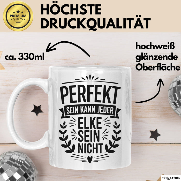 Elke Tasse Geschenk Perfekt Sein Kann Jeder Geschenkidee Geburtstag Weiß Trendation