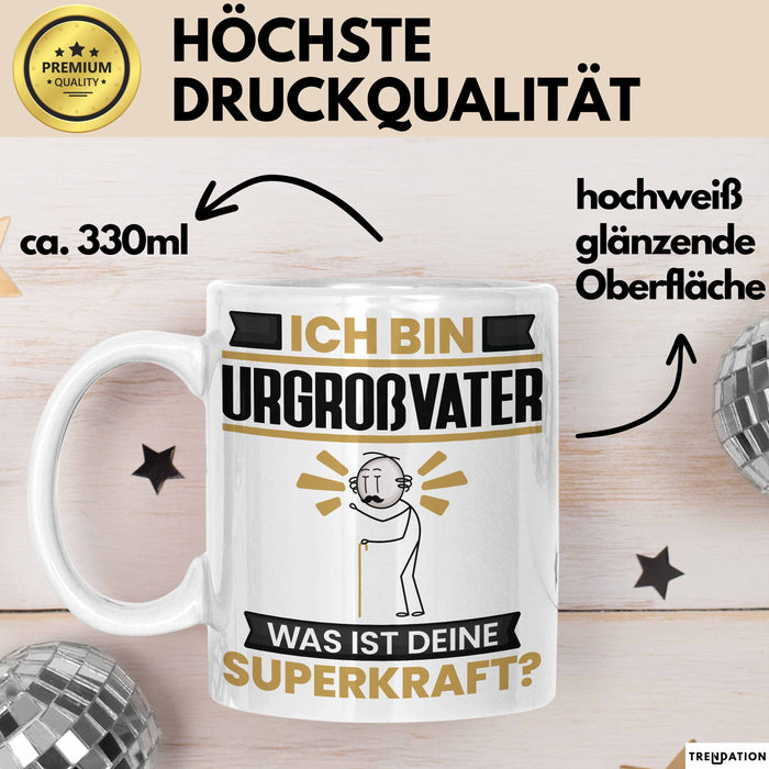 Urgroßvater Tasse Geschenk für Urgroßvater Geburtstag Lustiger Spruch Kaffee-Becher Was Ist Deine Superkraft Weiß Trendation