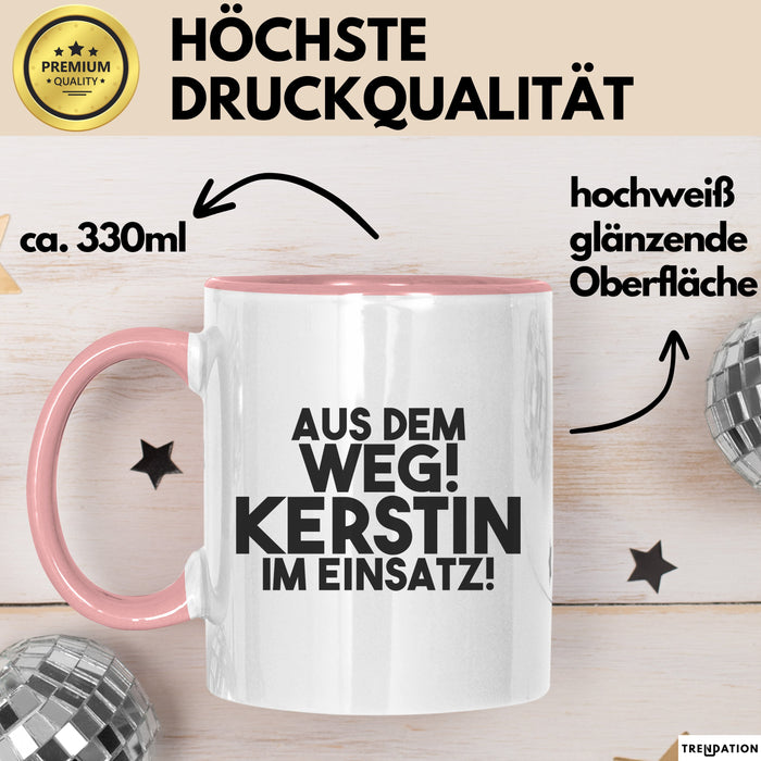 Kerstin Tasse Aus Dem Weg! Kerstin Im Einsatz! Geschenk