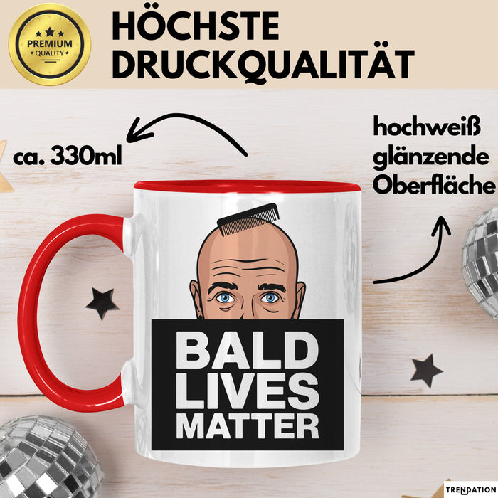 Glatze Tasse Geschenk Bald Lives Matter Geschenkidee Lustig Maenner Rot Trendation