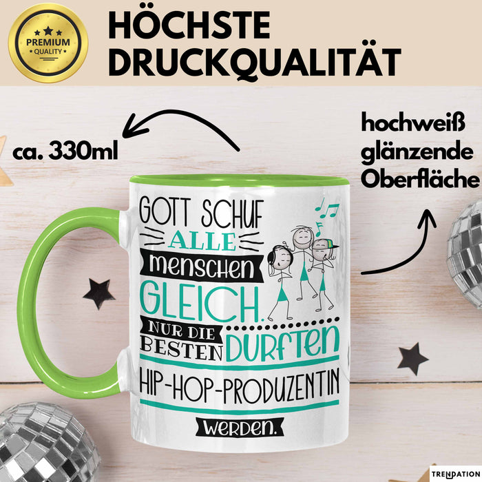 Hip-Hop-Produzentin Geschenk Becher Tasse Gott Schuf Alle Menschen Gleich Nur Die Besten Durfeten Hip-Hop-Produzentin Werden Geschenkidee Lustig Grün Trendation