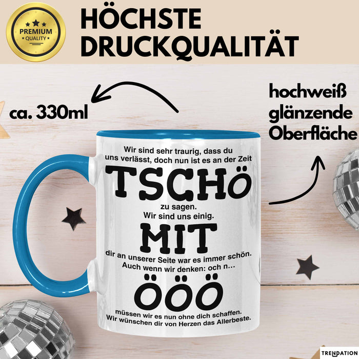 Büroarbeit Kollege Abschied Tasse Geschenk Lustige Geschenkidee Spruch Tschö Blau Trendation