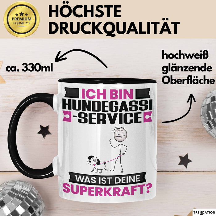 Hundegassi-Service Tasse Geschenk für Hundegassi-Service Geburtstag Lustiger Spruch Kaffee-Becher Was Ist Deine Superkraft Schwarz Trendation