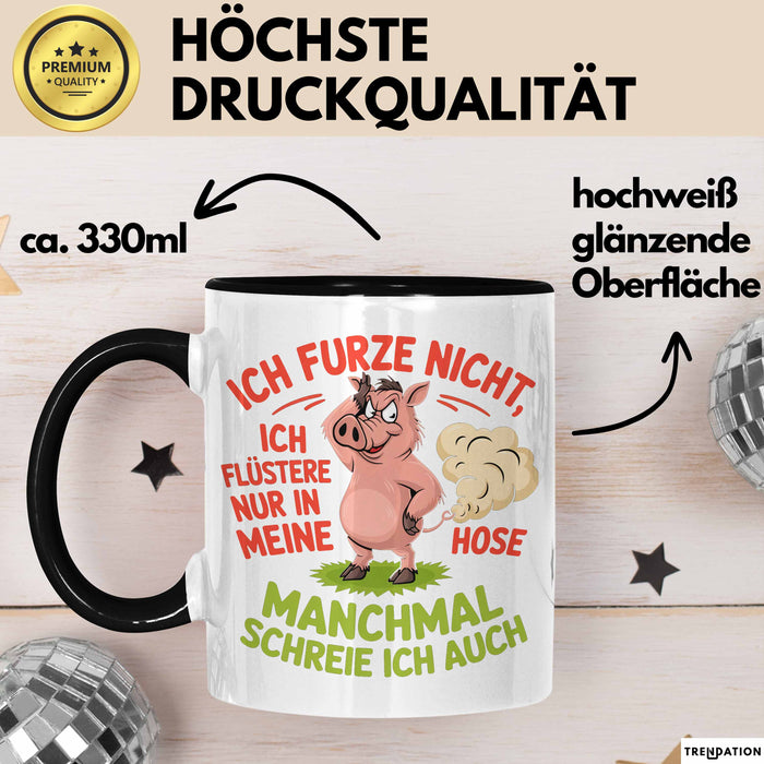 Schweinebauer Schweine Tier Tasse Geschenk Lustige Geschenkidee Spruch Ich Furze Nicht Ich Flüstere Nur In Meine Hose Trendation