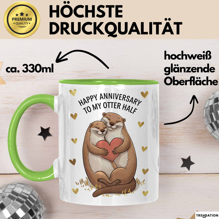 Romantisches Paar Jahrestagsfeier Tasse Geschenk Lustige Geschenkidee Spruch Alles Gute Zum Hochzeitstag Für Meine Otter Hälfte Grün Trendation