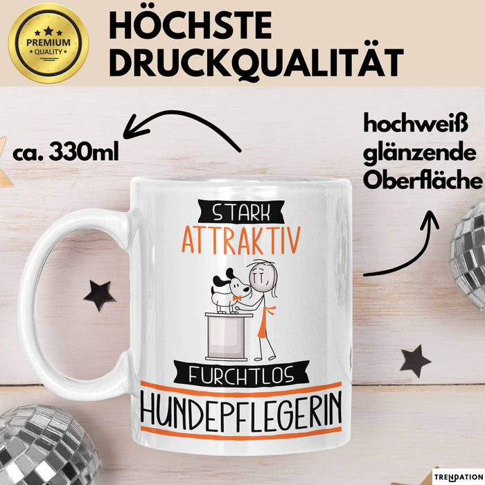 Hundepflegerin Tasse Geschenk Becher Stark Attraktiv Furchtlos Hundepflegerin Lustige Geschenkidee Weiß Trendation