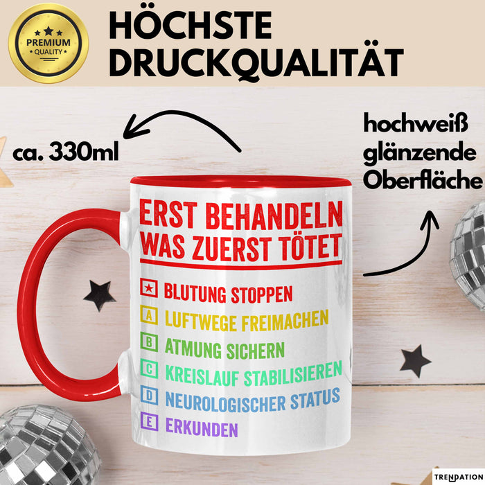 Rettungsdienst Notfallsanitäter Tasse Geschenk Lustige Geschenkidee Spruch Erst Behandeln Was Zuerst Tötet Rot Trendation