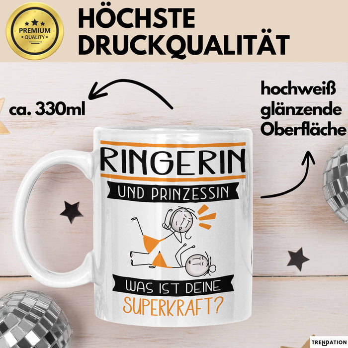 Ringerin Und Prinzessin Tasse Geschenk Für Eine Ringerin Geburtstag Was Ist Deine Superkraft Weiß Trendation