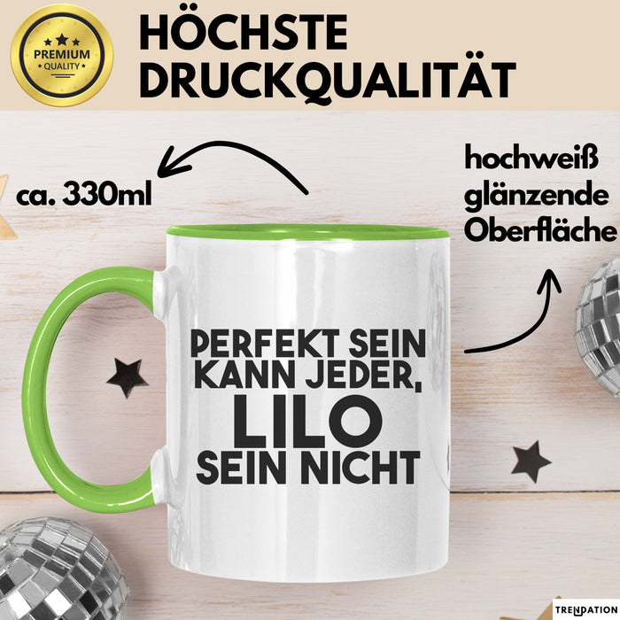 Lilo Tasse Perfekt Sein Kann Jeder, Lilo Sein Nicht Geschenk