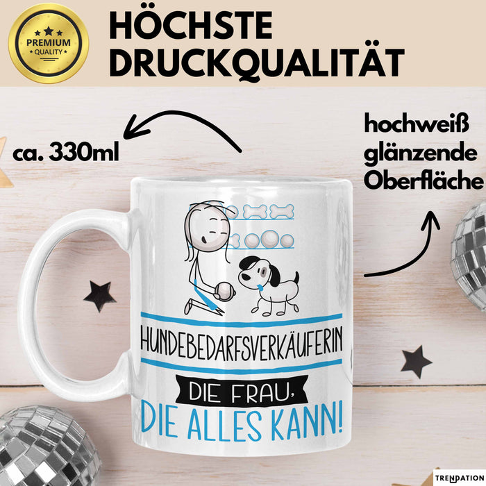Hundebedarfsverkäuferin Geschenk Tasse Becher Die Frau Die Allen Kann Geschenkidee für eine Hundebedarfsverkäuferin Lustig Weiß Trendation