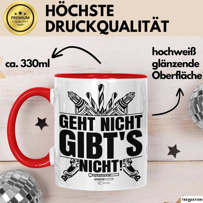 Handwerker Geschenk Tasse Geht Nicht Gibts Nicht Handwerk Hausmeister Geschenkidee Spruch Kaffee-Becher Rot Trendation