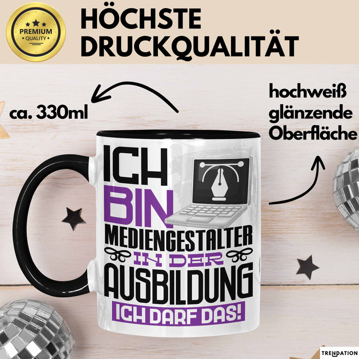Mediengestalter Ausbildung Tasse Geschenk Ich Bin Mediengestalter In Der Ausbildung Ich Darf Das Geschenkidee Spruch Schwarz Trendation