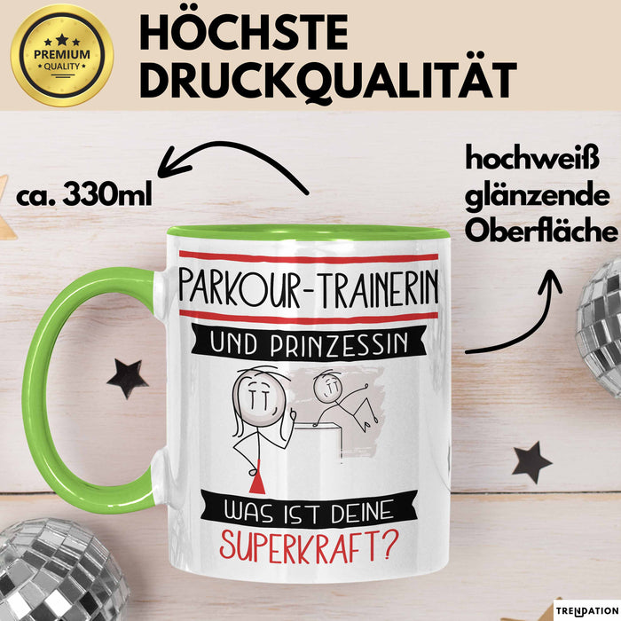 Parkour-Trainerin Und Prinzessin Tasse Geschenk Für Eine Parkour-Trainerin Geburtstag Was Ist Deine Superkraft Grün Trendation