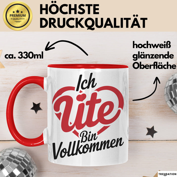 Ute Tasse Geschenk Ich Bin Vollkommen Ute Geschenkidee Geburtstag Rot Trendation