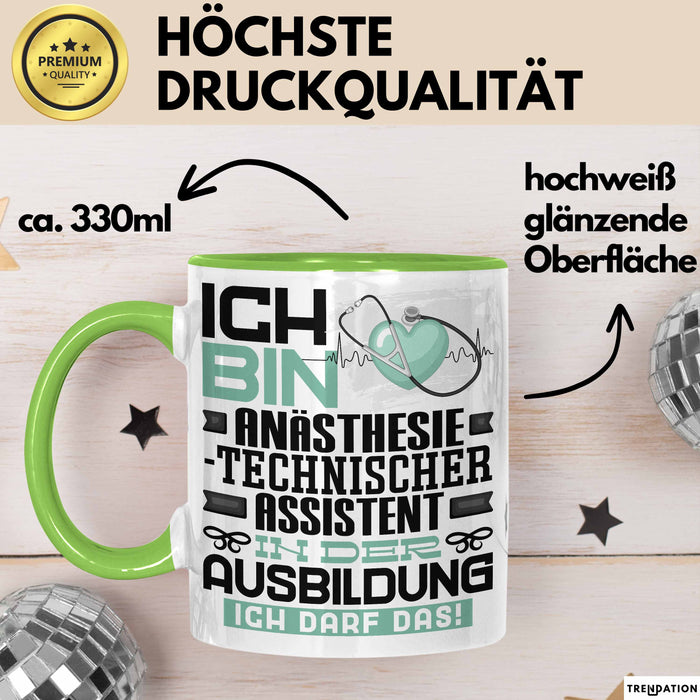Anästhesietechnischer Assistent Ausbildung Tasse Geschenk Ich Bin Anästhesietechnischer Assistent In Der Ausbildung Ich Darf Das Geschenkidee Spruch Grün Trendation