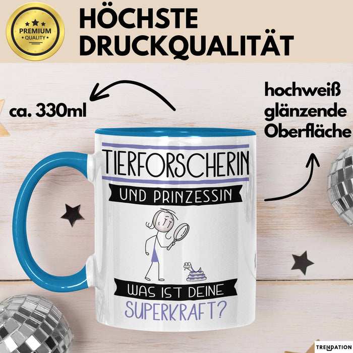 Tierforscherin Und Prinzessin Tasse Geschenk Für Eine Tierforscherin Geburtstag Was Ist Deine Superkraft Blau Trendation