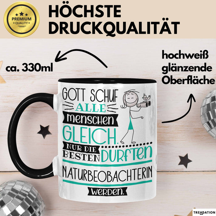 Naturbeobachterin Geschenk Becher Tasse Gott Schuf Alle Menschen Gleich Nur Die Besten Durfeten Naturbeobachterin Werden Geschenkidee Lustig Trendation
