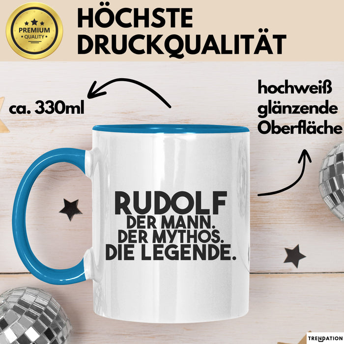 Rudolf Tasse Rudolf – Der Mann. Der Mythos. Die Legende. Geschenk