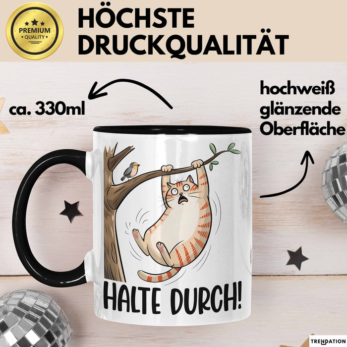 Katze Spatz Tasse Geschenk Grafik Halte Durch Geschenkidee Kaffee-Becher Trendation