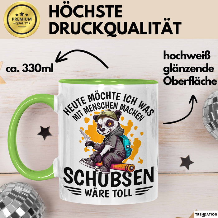 Lustige Tasse Waschbär Heute Möchte Ich Was Mit Menschen Machen Schubsen Wäre Toll Sarkasmus Ironier Humor Kaffee-Becher Grün Trendation