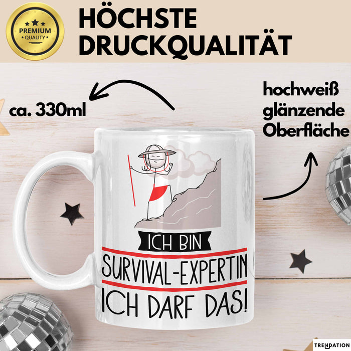 Geschenk für Survival-Expertin Tasse Lustige Geschenkidee Geburtstag Ich Bin Survival-Expertin Ich Darf Das Weiß Trendation