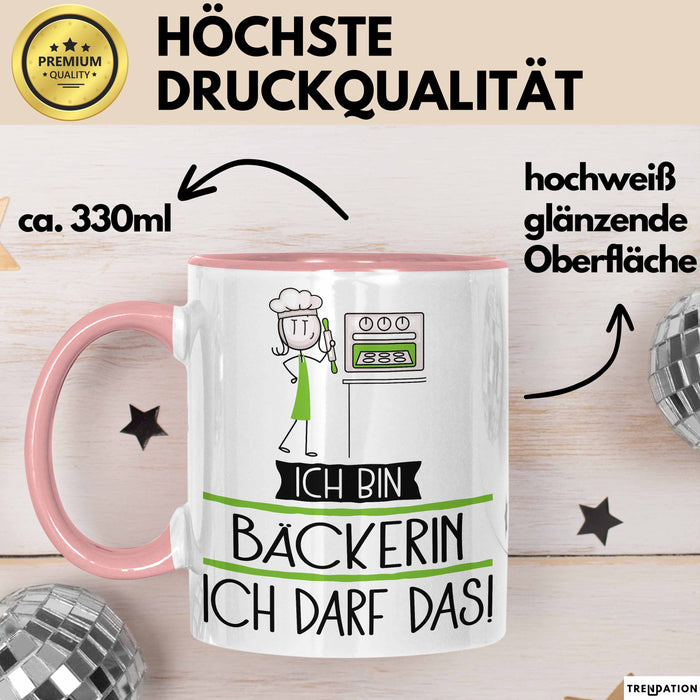 Geschenk für Bäckerin Tasse Lustige Geschenkidee Geburtstag Ich Bin Bäckerin Ich Darf Das Rosa Trendation