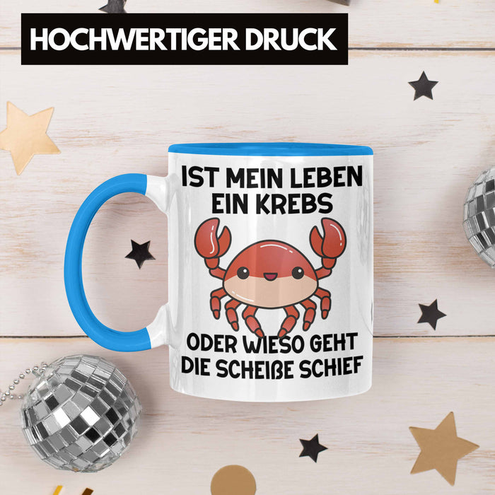 Dank Meme Tasse Spruch Internet Meme Geschenkidee Depressionen Ist Mein Leben Ein Krebs Oder Wieso Geht Die SCH Schief? Blau Trendation