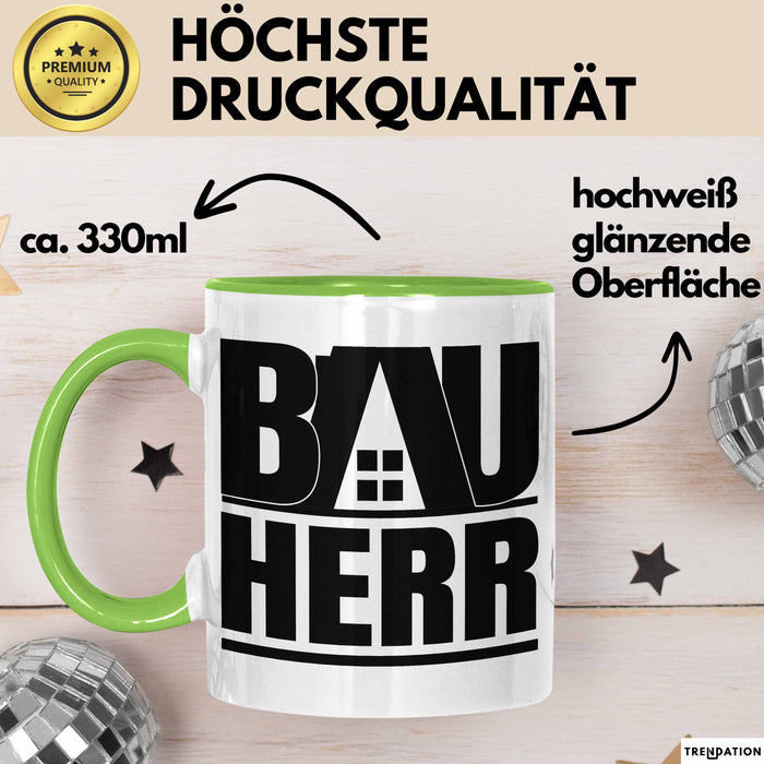 Bauherr Bauleiter Geschenk Tasse Hausbau Bauvorhaben Kaffee-Becher Geschenkidee Grün Trendation