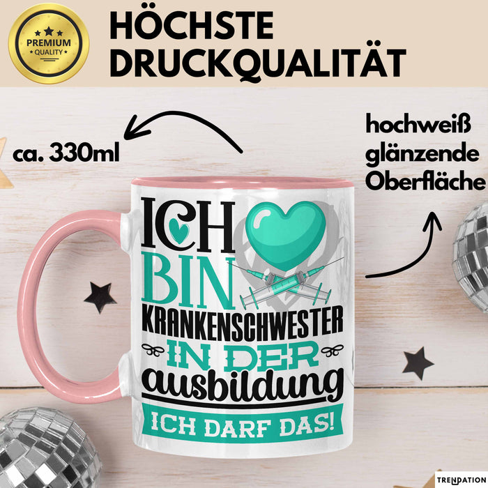 Krankenschwester Ausbildung Start Geschenk Tasse Ich Bin Krankenschwester In Der Ausbildung Ich Darf Das Kaffee-Becher Geschenkidee Rosa Trendation