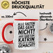 Katrin Tasse Geschenk Alle Sagten Das Geht Nicht Aber Dann Kam Katrin Und Hat Es Einfach Gemacht Geschenkidee Becher mit Name Rot Trendation