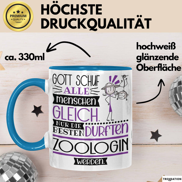 Zoologin Geschenk Becher Tasse Gott Schuf Alle Menschen Gleich Nur Die Besten Durfeten Zoologin Werden Geschenkidee Lustig Blau Trendation