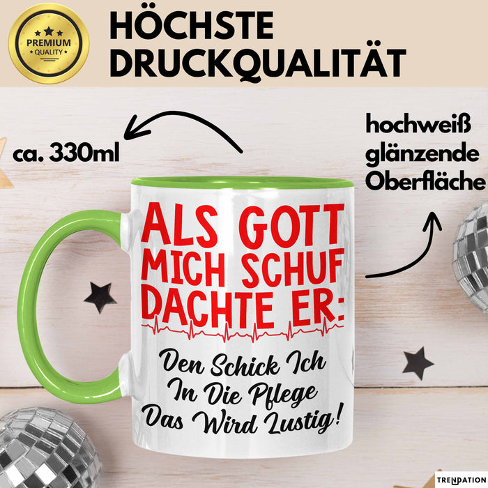 Krankenschwester Pflege Betreuung Tasse Geschenk Lustige Geschenkidee Spruch Schick Ich In Die Pflege Das Grün Trendation
