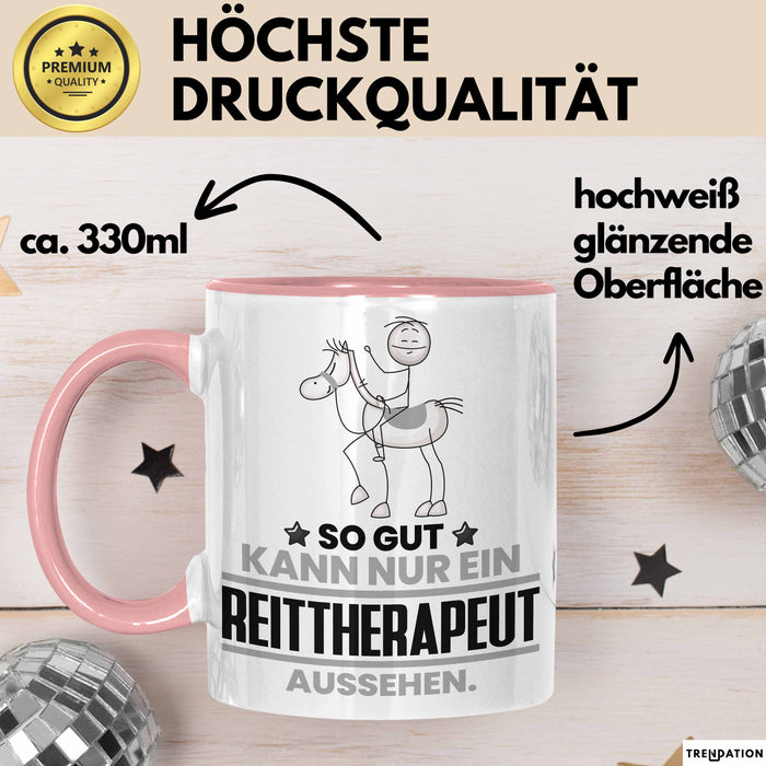 Reittherapeut Geschenk Tasse So Gut Kann Nur Ein Reittherapeut Aussehen Geschenkidee Kaffee-Becher Rosa Trendation