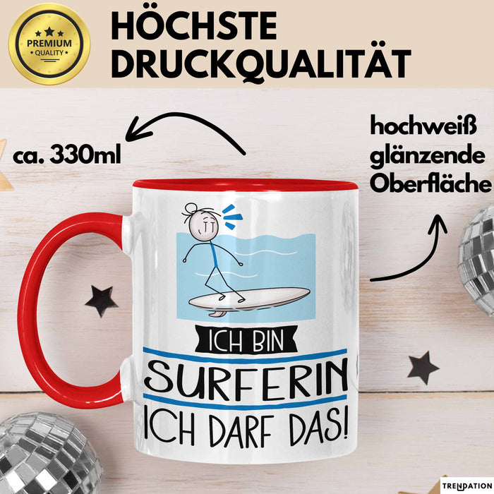 Geschenk für Surferin Tasse Lustige Geschenkidee Geburtstag Ich Bin Surferin Ich Darf Das Rot Trendation