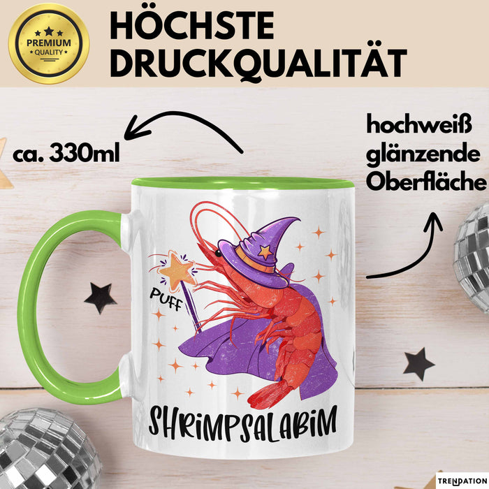 Shrimp-Liebhaber Tasse Geschenk Shrimpsalabim Geschenkidee Zauberer Becher Grün Trendation