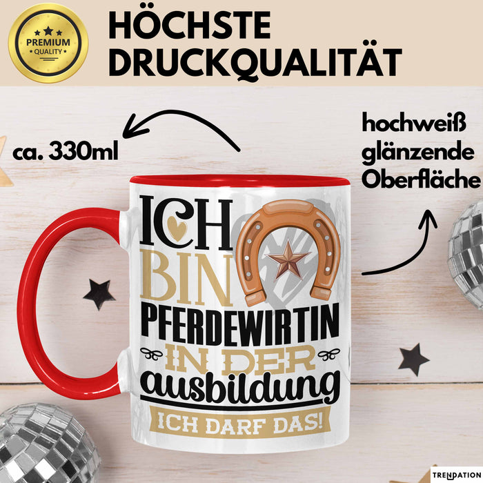 Pferdewirtin Ausbildung Start Geschenk Tasse Ich Bin Pferdewirtin In Der Ausbildung Ich Darf Das Kaffee-Becher Geschenkidee Rot Trendation