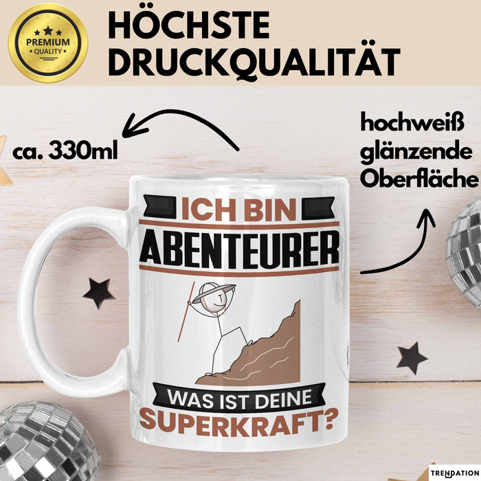 Abenteurer Tasse Geschenk für Abenteurer Geburtstag Lustiger Spruch Kaffee-Becher Was Ist Deine Superkraft Weiß Trendation