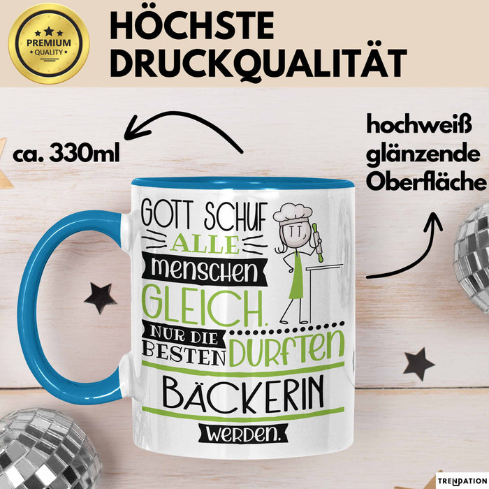 Bäckerin Geschenk Becher Tasse Gott Schuf Alle Menschen Gleich Nur Die Besten Durfeten Bäckerin Werden Geschenkidee Lustig Blau Trendation