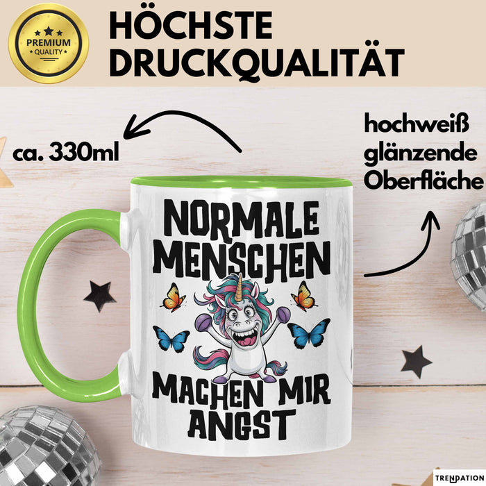Einhorn Tasse Geschenk Normale Menschen Machen Mir Angst Geschenkidee Grün Trendation