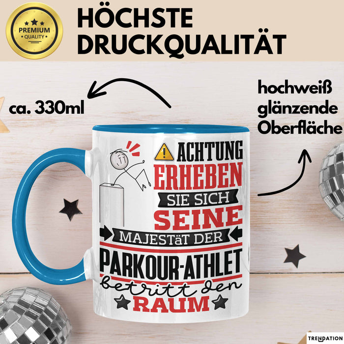 Parkour-Athlet Geschenk Tasse Lustiger Spruch Erheben Sie Sich Der Parkour-Athlet Betritt den Raum Blau Trendation