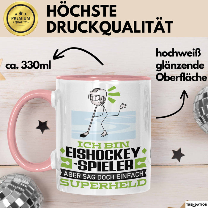Eishockeyspieler Geschenk Tasse Ich Bin Eishockeyspieler Aber Sag Doch Einfach Superheld Lustige Geschenkdiee für Eishockeyspieler Kaffee-Becher Rosa Trendation